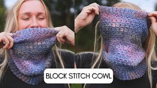 SUPER Cozy COWL  Crochet Cowl Pattern Tutorial  Block Stitch [upl. by Ajiram532]