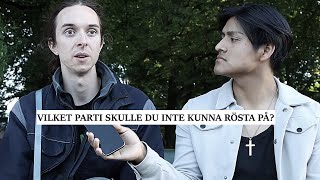 vilket parti skulle du inte kunna rösta på [upl. by Dyrraj]