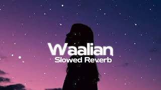 WaalianSlowed Reverbroomeovibes [upl. by Reema]