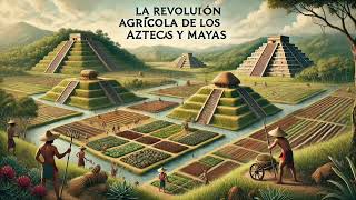 La Evolución Agrícolas de los Aztecas y Mayas audio libro completo [upl. by Ocana]