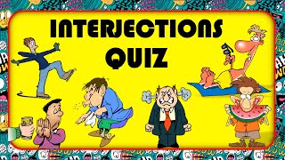 INTERJECTIONS  Interjections Quiz [upl. by Aisylla]