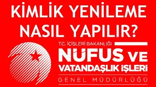 Nüfus Müdürlüğü Kimlik Yenileme Nasıl Yapılır [upl. by Joe]