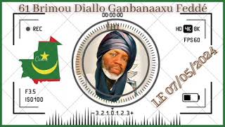 61 brimou Diallo Ganbanaaxu Fedde Mauritanie le 07052024 [upl. by Sauer]