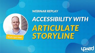 Unlocking Accessibility in ELearning with Articulate Storyline [upl. by Ettelrahc]