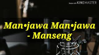 Manseng Unicorns  Man•jawa Man•jawa Lyric Video [upl. by Naelcm]