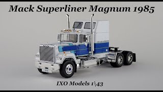 Mack Superliner Magnum 1985 IXO Models 1\43 [upl. by Aznerol]