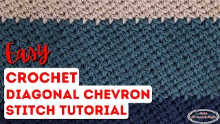 How to CROCHET Diagonal Chevron Stitch Tutorial [upl. by Nemaj690]