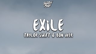 Taylor Swift  exile Lyrics ft Bon Iver [upl. by Essyla]