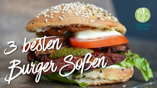 Best Burger Sauce meine 3 lieblings Soßen [upl. by Tamra]