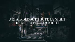 Matthew Brouillet  TOUTE LA NIGHT Official Lyrics [upl. by Savina969]