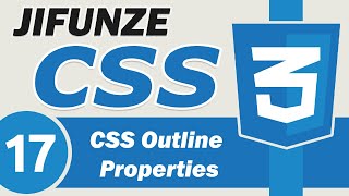 17 CSS Outline Properties  Jinsi ya kuweka outline katika HTML Element kwa kutumia CSS Properties [upl. by Herald]