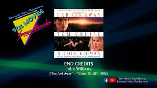 End Credits  John Williams quotFar And Awayquot 1992 [upl. by Ahcorb]