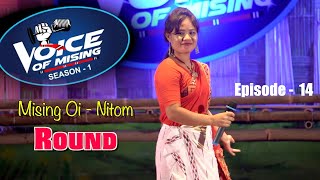 Voice of Mising Oi Nitom Round  Ep 14 [upl. by Ulu]