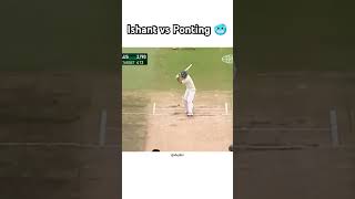 Ishant iconic spell against ponting cricket shorts testmatch [upl. by Elagibba744]