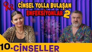 Cinsel Yolla Bulaşan Enfeksiyonlar 2  Cinseller  Dr Selcen Bahadır amp Mustafa Seven  B10 [upl. by Wesla412]