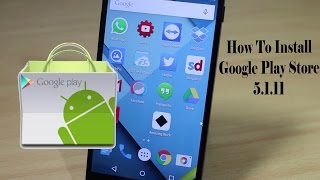 How To Install Google Play Store 5111 Materialistic Design [upl. by Nooj]