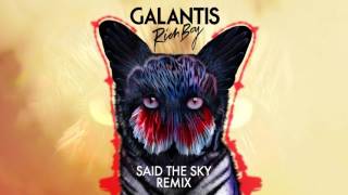 Galantis  Rich Boy Said The Sky Remix [upl. by Nwadrebma]