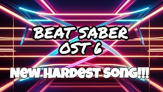 The New Hardest Song In Beat Saber  Beat Saber Volume 6 [upl. by Anirok]