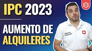 IPC 2023 Cuánto Incrementan los Arriendos en 2023 ipc2023 DerechoInmobiliario [upl. by Rebah]