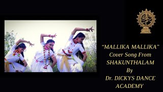 MALLIKA MALLIKA Cover Dance From SHAKUNTHALAM Movie By DrDickys Academy Of Dance [upl. by Yrellih]