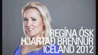 REGÍNA ÓSK ÓSKARSDÓTTIR  HJARTAÐ BRENNUR SÖNGVAKEPPNI SJÓNVARPSINS 2012 ICELAND 2012 [upl. by Gherardo]