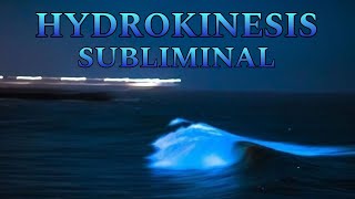 ☆OVERLY ADVANCED HYDROKINESIS☆ — Subliminal [upl. by Cassiani]