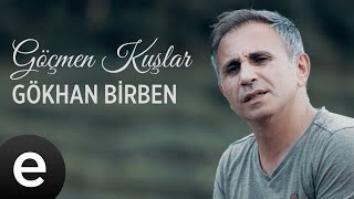 Gökhan Birben  Göçmen Kuşlar  Official Video göçmenkuşlar gökhanbirben [upl. by Niatsirhc467]