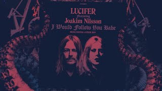 LUCIFER feat Joakim Nilsson  I Would Follow You Babe Mystic Festival 2024 Anthem [upl. by Rudolf535]