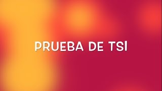 Prueba de TSI [upl. by Theodor696]