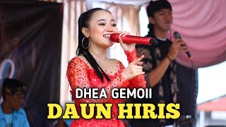 DHEA GEMOII  DAUN HIRIS LIVE GEUBER TEAM X POJOK SUARA [upl. by Aicilihp]