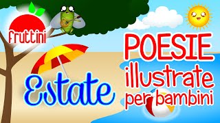 Poesia sullestate per bambini  ESTATE di Roberto Piumini  Poesie illustrate by Fruttini [upl. by O'Mahony]