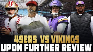 Upon Further Review  More InDepth observation from 49ers vs Vikings [upl. by Rickard958]