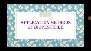 Application Methods Of Biopesticides  Hindi Explanation [upl. by Eillat]