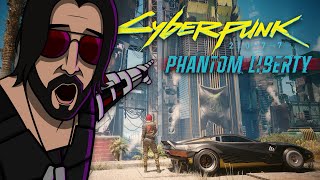 Cyberpunk 2077 Phantom Liberty Is Pretty Rad [upl. by Euphemia]