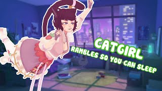 ASMR Catgirl Softly Rambled Tingles To Put YOU To Sleep [upl. by Bennion]