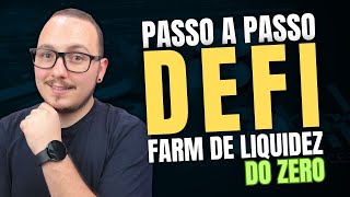 🛑  COMO FAZER DEFI  FARM DE LIQUIDEZ PASSO A PASSO PRATICO COMPLETO INICIANTES [upl. by Lauritz]