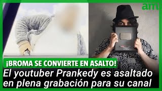 El youtuber Prankedy es ASALTADO con ARMA en el Estado de México [upl. by Zora]