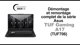 Comment démonter et remonter le Pc portable Asus TUF Gaming A17 TUF706 [upl. by Aelsel969]