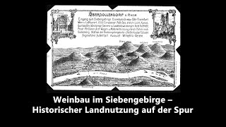 Weinbau im Siebengebirge – Historischer Landnutzung auf der Spur [upl. by Enimisaj210]