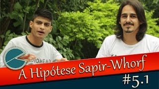 5  Hipótese SapirWhorf  A chegada  Parte 1 [upl. by Strader170]