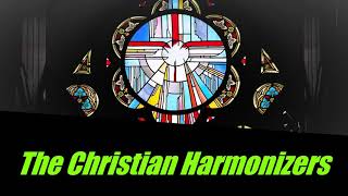 The Christian Harmonizers  Dont Need No Doctor [upl. by Gottfried]