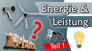 Einführung Energie und Leistung kWh Watt Teil 1  Elektrotechnik Grundlagen 8 [upl. by Margarette]