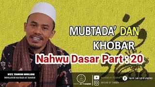 Nahwu Dasar Part 20  Mubtada dan Khobar  Ustadz Tamim Mulloh UTM [upl. by Aylat]