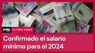 Salario mínimo 2024 así quedó el aumento del mínimo y del subsidio de transporte en Colombia [upl. by Nylanej]