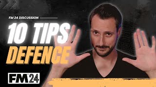 10 tactic tips for BETTER DEFENCE  FM24 Defending EP2 [upl. by Gervase801]