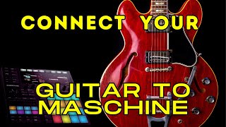 Connect your guitar or Bass to Maschine mk3 [upl. by Ylaek384]