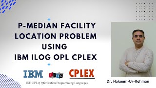 PMedian Facility Location Problem Using OPL CPLEX English [upl. by Isman]