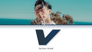 박재범 Jay Park  V Color Coded Lyrics HanRomEng가사 [upl. by Aseret]