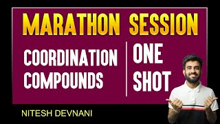 Coordination Compounds  One Shot  Marathon Session  Target  180180  NEET  Nitesh Devnani [upl. by Yenaled]