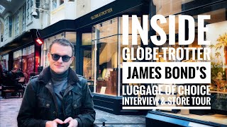 Inside GlobeTrotter James Bonds luggage supplier of choice  Exclusive interview and store tour [upl. by Charbonnier]